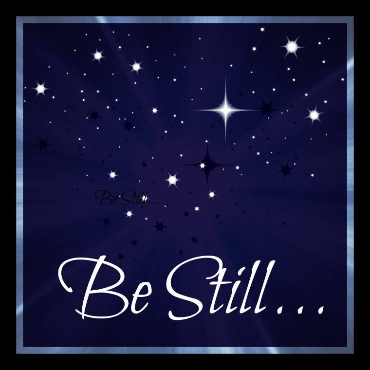 Be Still